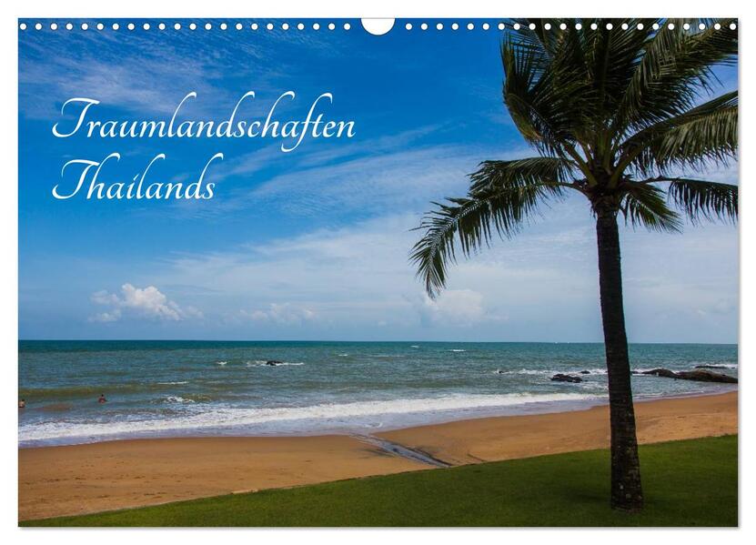 Traumlandschaften Thailands (Wandkalender 2026 DIN A3 quer) CALVENDO Monatskalender