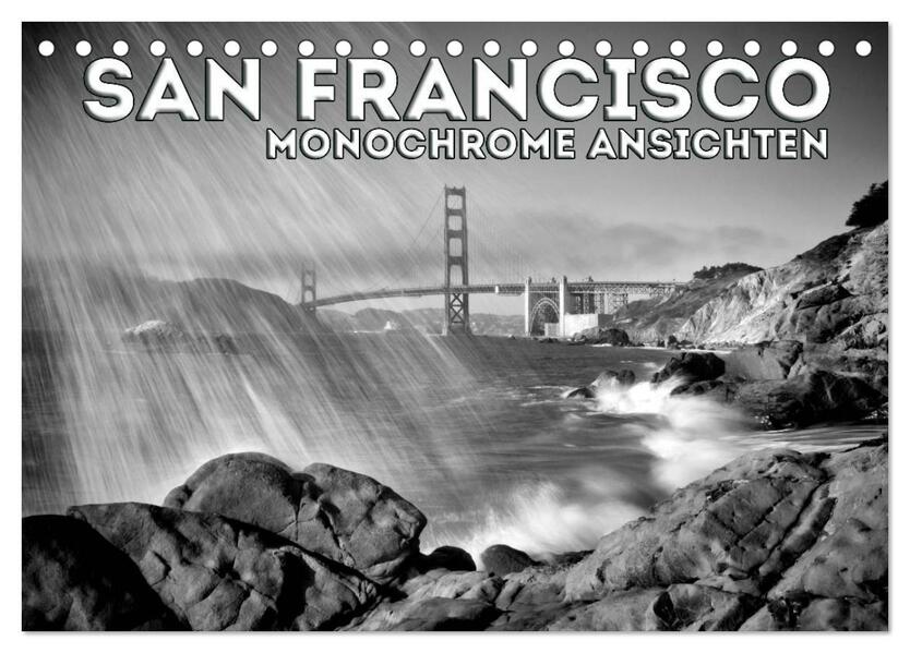 SAN FRANCISCO Monochrome Ansichten (Tischkalender 2026 DIN A5 quer) CALVENDO Monatskalender