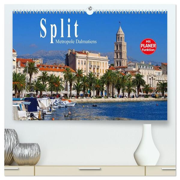 Split - Metropole Dalmatiens (hochwertiger Premium Wandkalender 2026 DIN A2 quer) Kunstdruck in Hochglanz