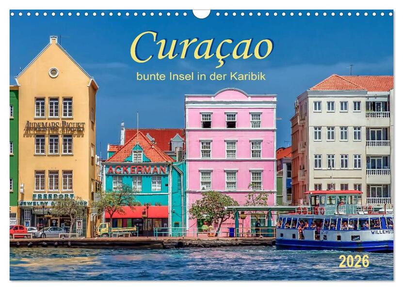Curaçao - bunte Insel in der Karibik (Wandkalender 2026 DIN A3 quer) CALVENDO Monatskalender