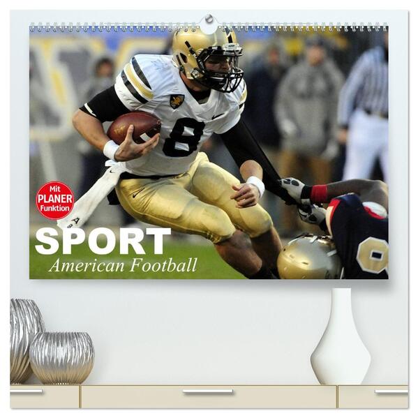 Sport. American Football (hochwertiger Premium Wandkalender 2026 DIN A2 quer) Kunstdruck in Hochglanz