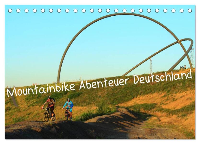 Mountainbike Abenteuer Deutschland (Tischkalender 2026 DIN A5 quer) CALVENDO Monatskalender