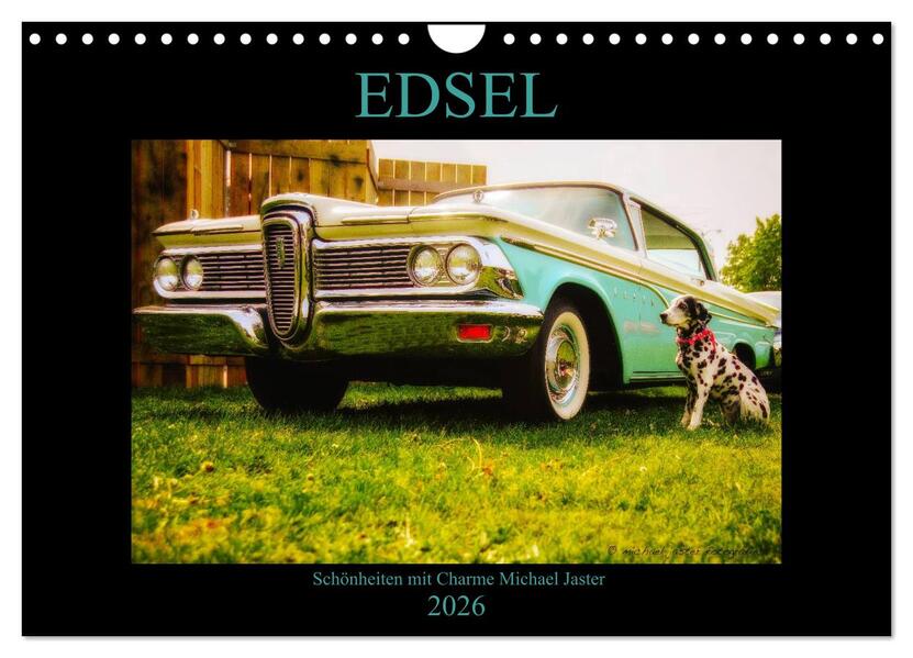 Edsel Schönheiten mit Charme (Wandkalender 2026 DIN A4 quer) CALVENDO Monatskalender