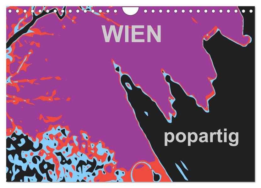 WIEN popartig (Wandkalender 2026 DIN A4 quer) CALVENDO Monatskalender
