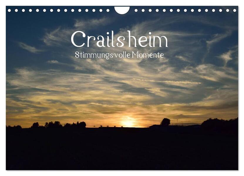Crailsheim - Stimmungsvolle Momente (Wandkalender 2026 DIN A4 quer) CALVENDO Monatskalender