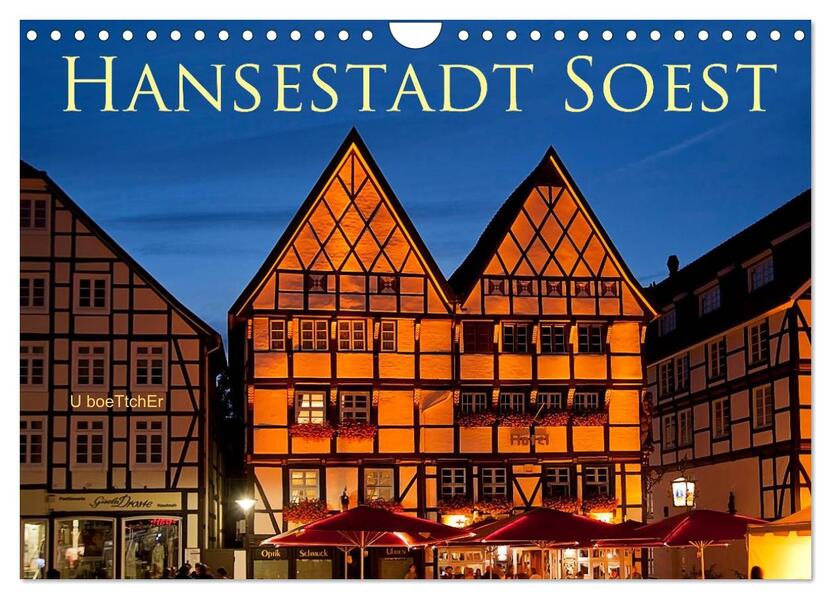 Hansestadt Soest (Wandkalender 2026 DIN A4 quer) CALVENDO Monatskalender