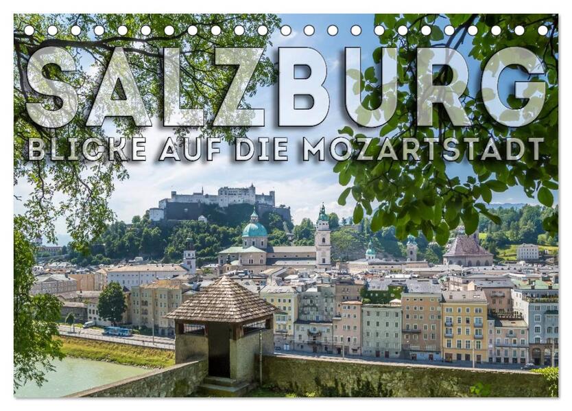 SALZBURG Blicke auf die Mozartstadt (Tischkalender 2026 DIN A5 quer) CALVENDO Monatskalender