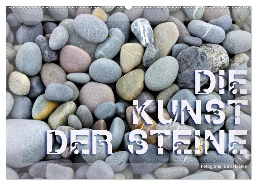 Die Kunst der Steine / 2026 (Wandkalender 2026 DIN A2 quer) CALVENDO Monatskalender