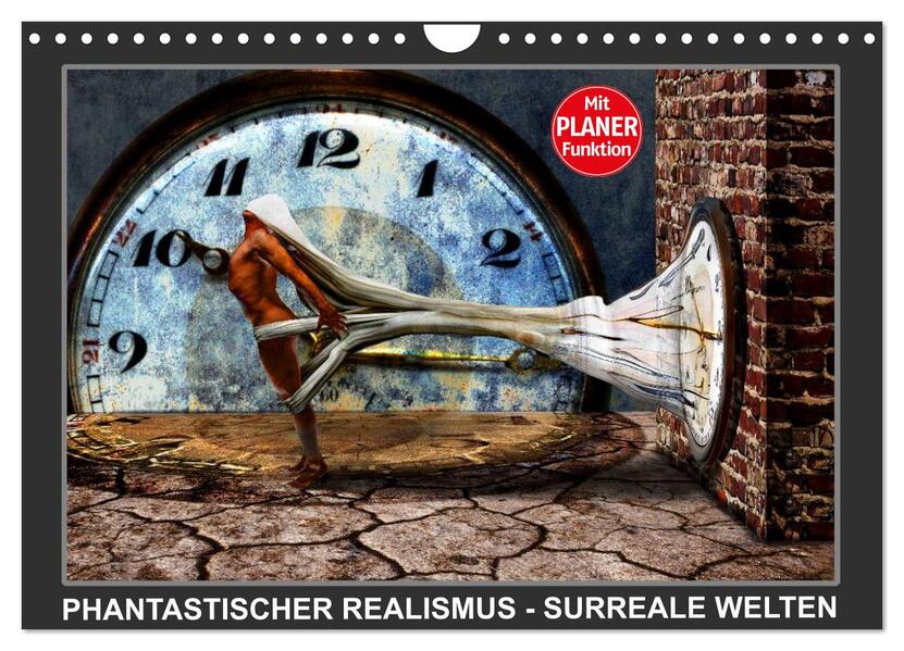 PHANTASTISCHER REALISMUS - SURREALE WELTEN (Wandkalender 2026 DIN A4 quer) CALVENDO Monatskalender