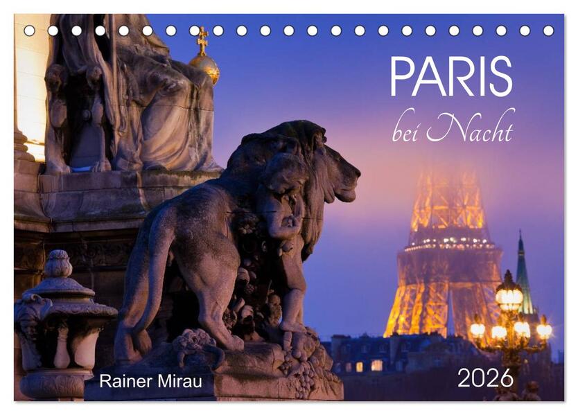 Paris bei Nacht 2026 (Tischkalender 2026 DIN A5 quer) CALVENDO Monatskalender