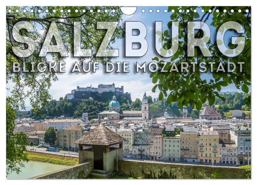 SALZBURG Blicke auf die Mozartstadt (Wandkalender 2026 DIN A4 quer) CALVENDO Monatskalender