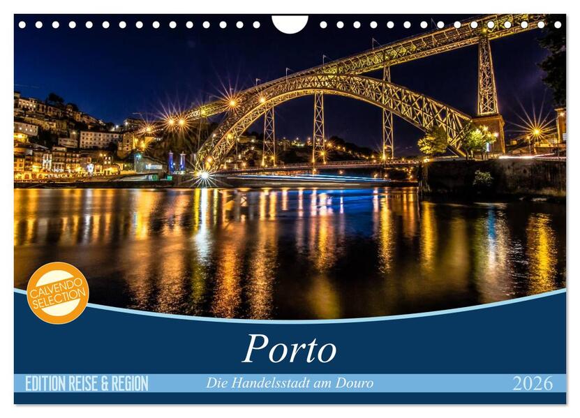 Porto - Die Handelsstadt am Douro (Wandkalender 2026 DIN A4 quer) CALVENDO Monatskalender