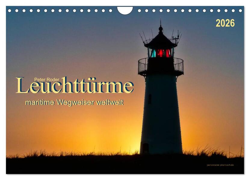 Leuchttürme - maritime Wegweiser weltweit (Wandkalender 2026 DIN A4 quer) CALVENDO Monatskalender