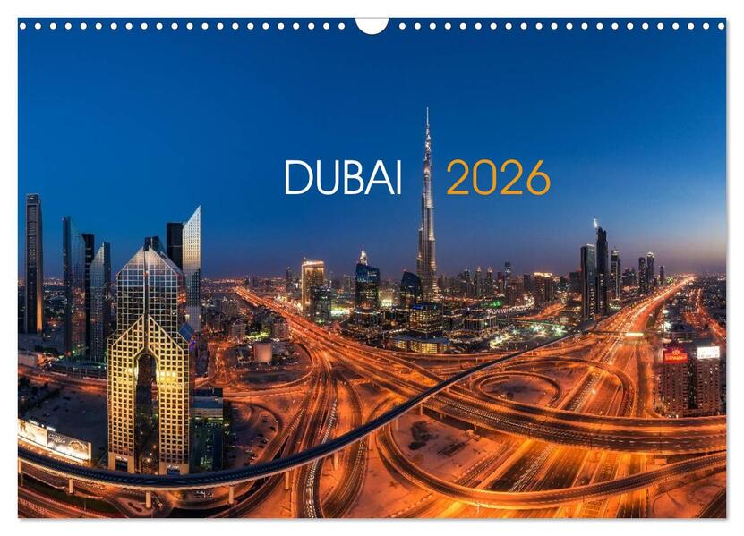 DUBAI - 2026 (Wandkalender 2026 DIN A3 quer) CALVENDO Monatskalender