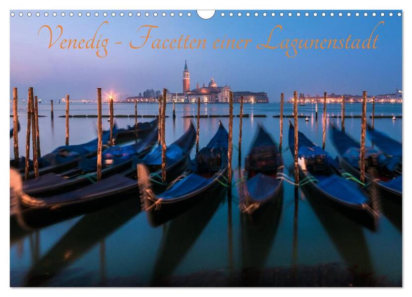 Venedig - Facetten einer Lagunenstadt (Wandkalender 2026 DIN A3 quer) CALVENDO Monatskalender