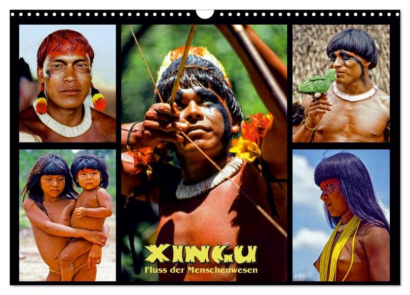XINGU - Fluss der Menschenwesen (Wandkalender 2026 DIN A3 quer) CALVENDO Monatskalender