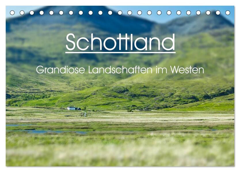 Schottland - grandiose Landschaften im Westen (Tischkalender 2026 DIN A5 quer) CALVENDO Monatskalender