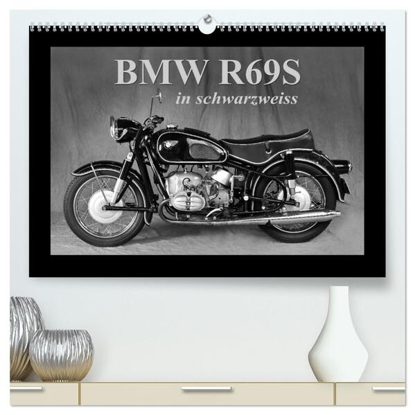 BMW R69S in schwarzweiss (hochwertiger Premium Wandkalender 2026 DIN A2 quer) Kunstdruck in Hochglanz