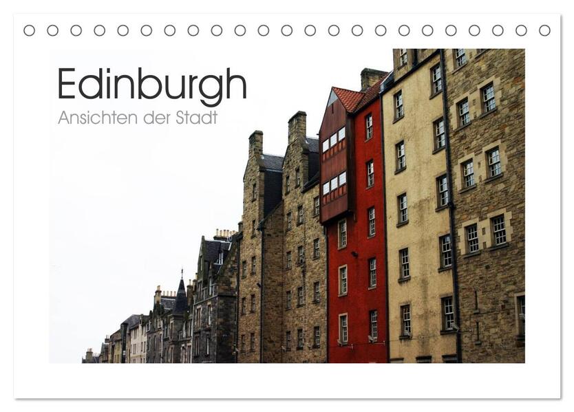 Edinburgh - Ansichten einer Stadt (Tischkalender 2026 DIN A5 quer) CALVENDO Monatskalender