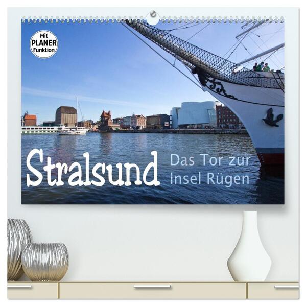 Stralsund. Das Tor zur Insel Rügen (hochwertiger Premium Wandkalender 2026 DIN A2 quer) Kunstdruck in Hochglanz