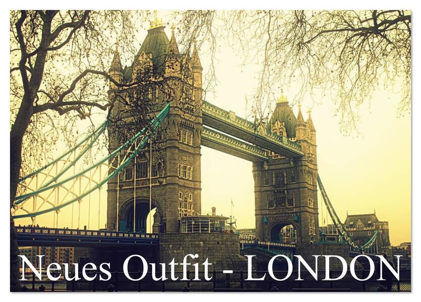 Neues Outfit - LONDON (Tischkalender 2026 DIN A5 quer) CALVENDO Monatskalender