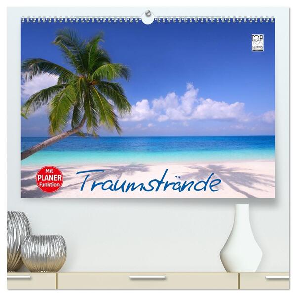 Traumstrände (hochwertiger Premium Wandkalender 2026 DIN A2 quer) Kunstdruck in Hochglanz