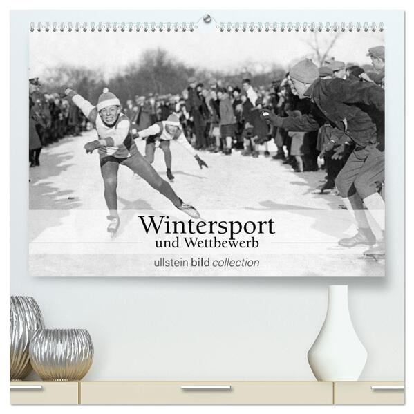 Wintersport und Wettbewerb (hochwertiger Premium Wandkalender 2026 DIN A2 quer) Kunstdruck in Hochglanz