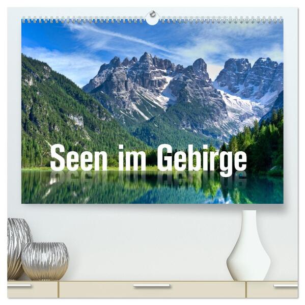 Seen im Gebirge (hochwertiger Premium Wandkalender 2026 DIN A2 quer) Kunstdruck in Hochglanz