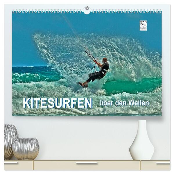 Kitesurfen - über den Wellen (hochwertiger Premium Wandkalender 2026 DIN A2 quer) Kunstdruck in Hochglanz