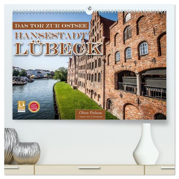 Lübeck - Das Tor zur Ostsee (hochwertiger Premium Wandkalender 2026 DIN A2 quer) Kunstdruck in Hochglanz