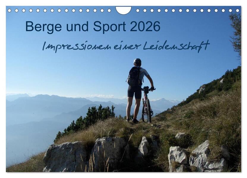 Berge und Sport 2026 Impressionen einer Leidenschaft (Wandkalender 2026 DIN A4 quer) CALVENDO Monatskalender