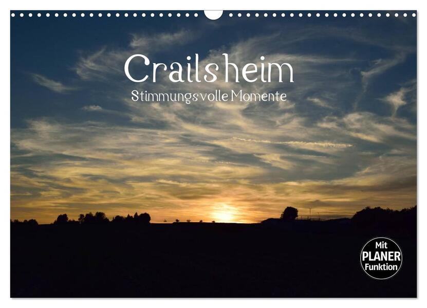 Crailsheim - Stimmungsvolle Momente (Wandkalender 2026 DIN A3 quer) CALVENDO Monatskalender