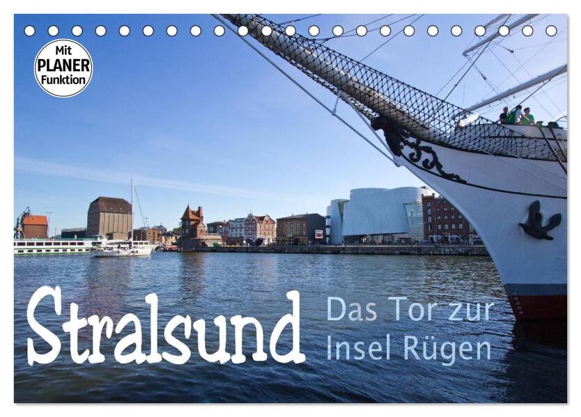 Stralsund. Das Tor zur Insel Rügen (Tischkalender 2026 DIN A5 quer) CALVENDO Monatskalender