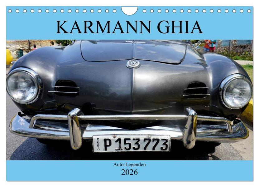 KARMANN GHIA - Auto-Legenden (Wandkalender 2026 DIN A4 quer) CALVENDO Monatskalender