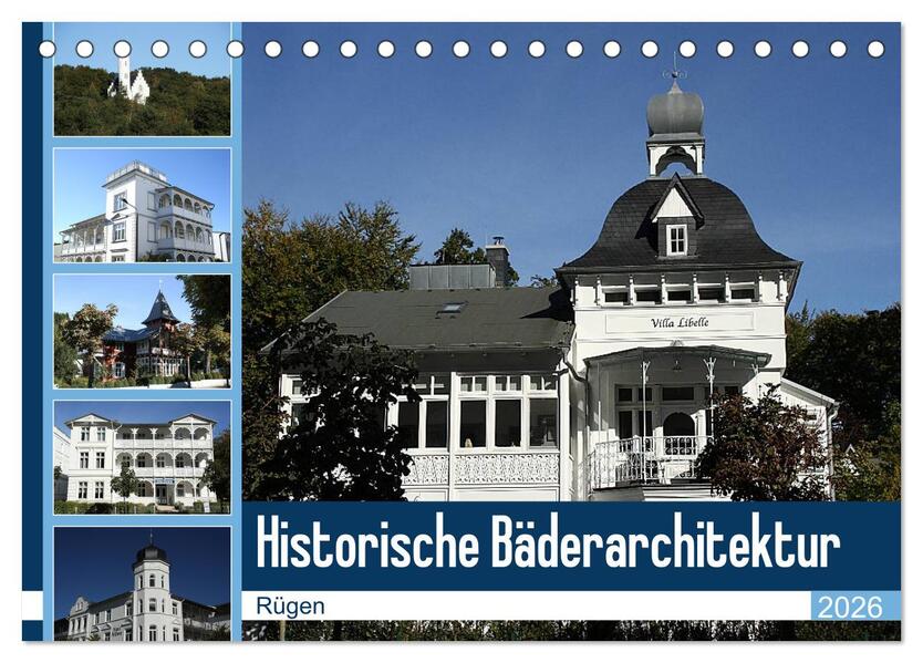 Historische Bäderarchitektur Rügen (Tischkalender 2026 DIN A5 quer) CALVENDO Monatskalender