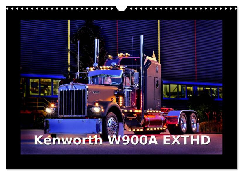 Kenworth W900A EXTHD (Wandkalender 2026 DIN A3 quer) CALVENDO Monatskalender
