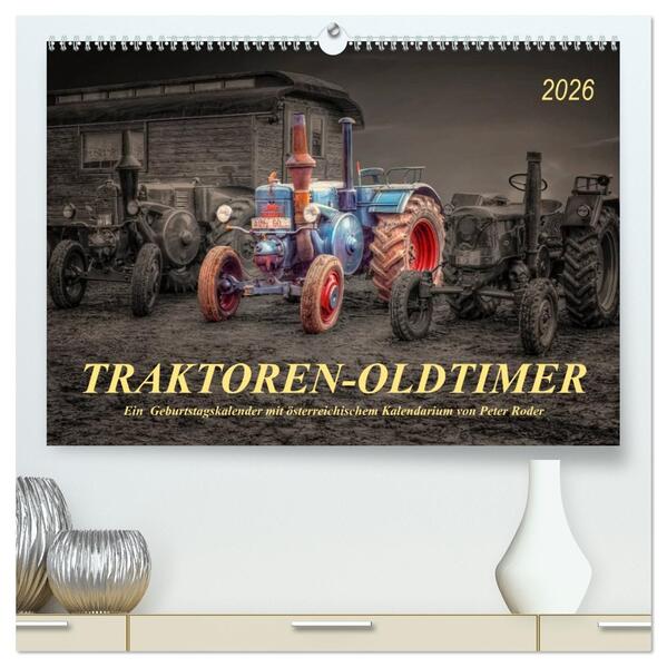 Traktoren - Oldtimer (hochwertiger Premium Wandkalender 2026 DIN A2 quer) Kunstdruck in Hochglanz