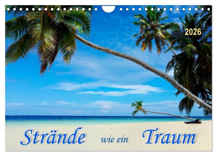 Strände wie ein Traum (Wandkalender 2026 DIN A4 quer) CALVENDO Monatskalender