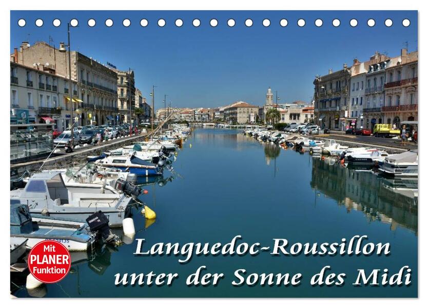 Languedoc-Roussillon - unter der Sonne des Midi (Tischkalender 2026 DIN A5 quer) CALVENDO Monatskalender