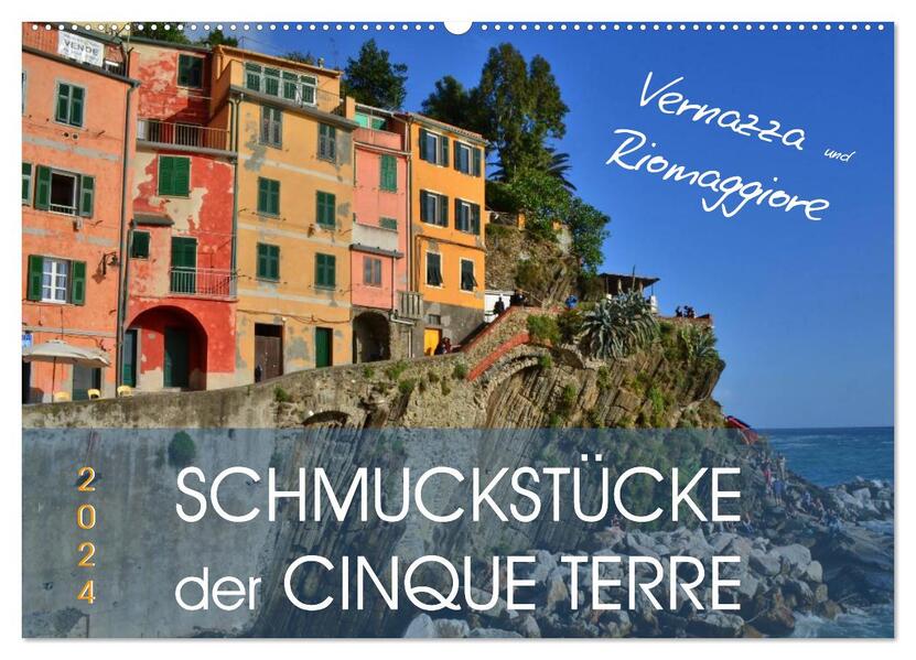 SCHMUCKSTÜCKE der CINQUE TERRE (Wandkalender 2026 DIN A2 quer) CALVENDO Monatskalender