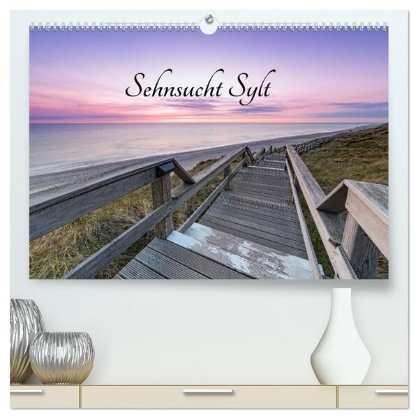 Sehnsucht Sylt (hochwertiger Premium Wandkalender 2026 DIN A2 quer) Kunstdruck in Hochglanz