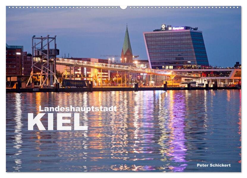 Landeshauptstadt Kiel (Wandkalender 2026 DIN A2 quer) CALVENDO Monatskalender