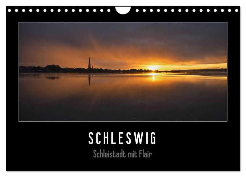 Schleswig - Schleistadt mit Flair (Wandkalender 2026 DIN A4 quer) CALVENDO Monatskalender