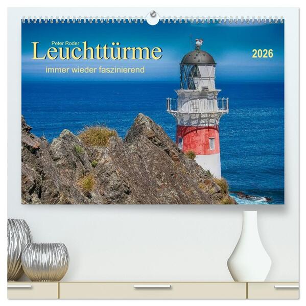 Leuchtürme - immer wieder faszinierend (hochwertiger Premium Wandkalender 2026 DIN A2 quer) Kunstdruck in Hochglanz
