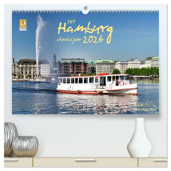 Mit Hamburg durchs Jahr 2026 (hochwertiger Premium Wandkalender 2026 DIN A2 quer) Kunstdruck in Hochglanz