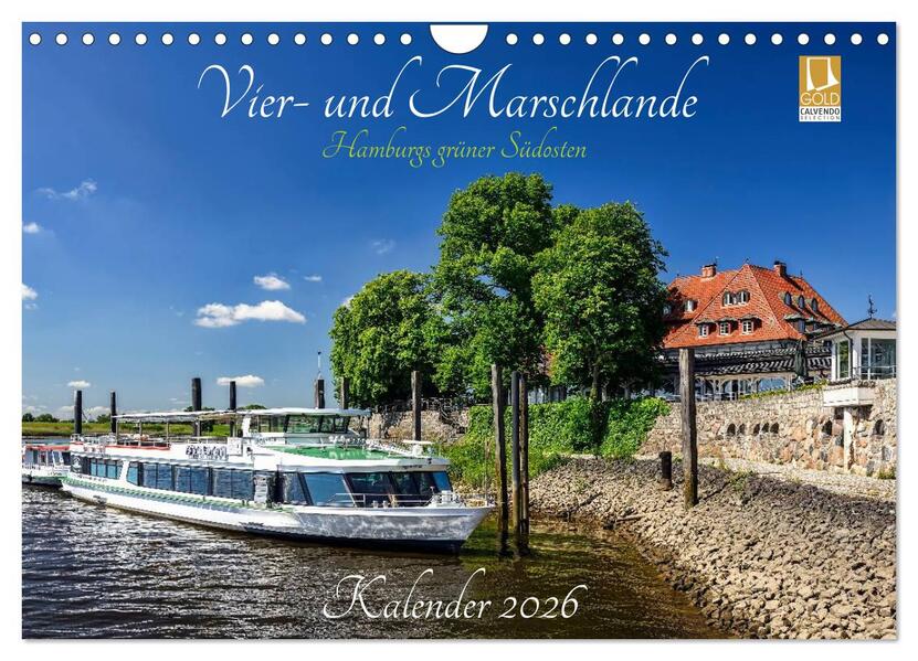 Vier- und Marschlande Hamburgs grüner Südosten (Wandkalender 2026 DIN A4 quer) CALVENDO Monatskalender