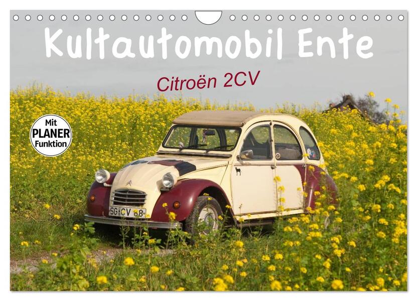 Kultautomobil Ente Citroën 2CV (Wandkalender 2026 DIN A4 quer) CALVENDO Monatskalender