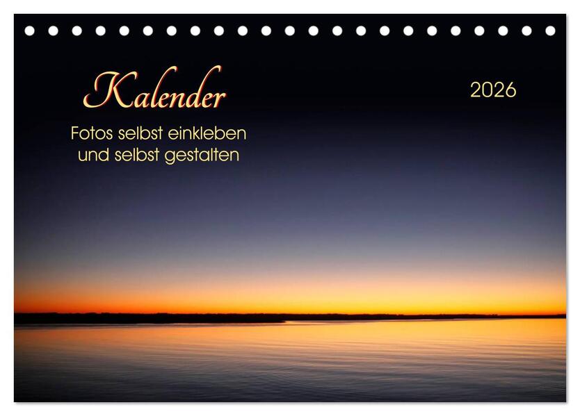 Kalender - Fotos selbst einkleben und selbst gestalten (Tischkalender 2026 DIN A5 quer) CALVENDO Monatskalender