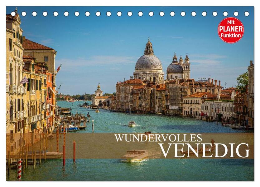 Wundervolles Venedig (Tischkalender 2026 DIN A5 quer) CALVENDO Monatskalender