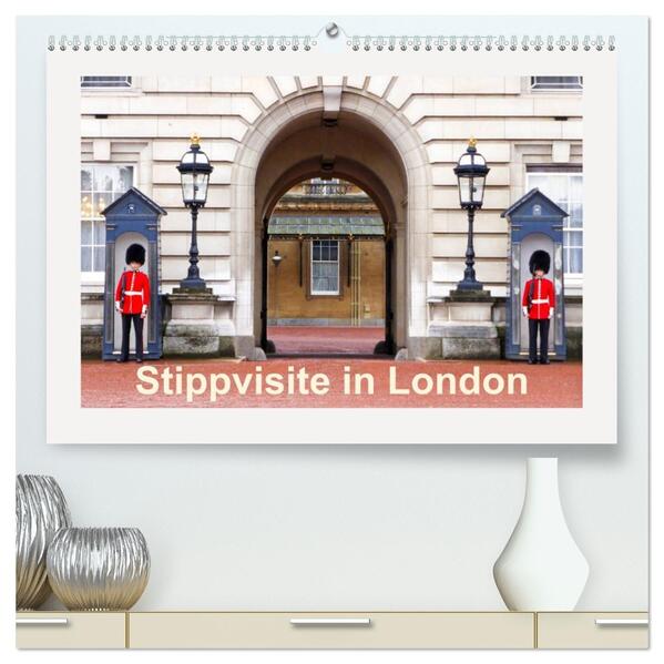 Stippvisite in London (hochwertiger Premium Wandkalender 2026 DIN A2 quer) Kunstdruck in Hochglanz